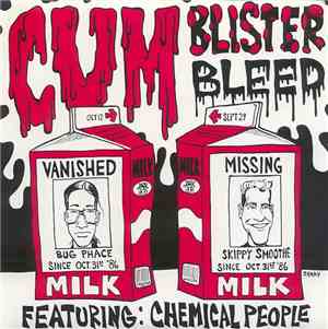 Chemical People - Cum, Blister, Bleed