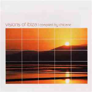 Chicane - Visions Of Ibiza