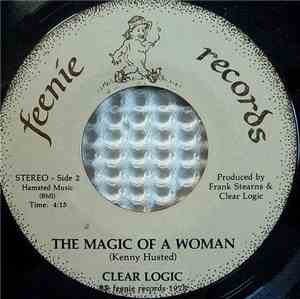 Clear Logic - Movin' Man / The Magic Of A Woman