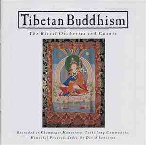 David Lewiston - Tibetan Buddhism (The Ritual Orchestra & Chants)