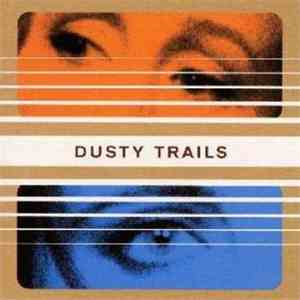 Dusty Trails - Dusty Trails