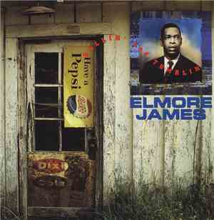 Elmore James - Rollin' And Tumblin'