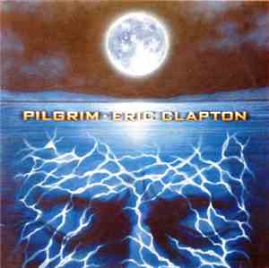 Eric Clapton - Pilgrim