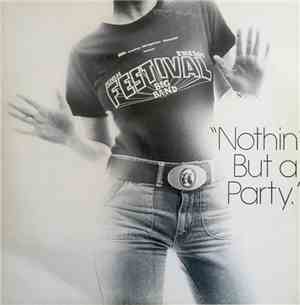 Festival  - Nothin' But A Party