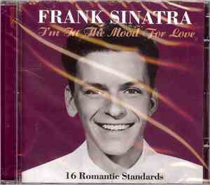 Frank Sinatra - I'm In The Mood For Love - 16 Romantic Standards