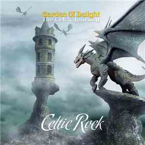 Garden Of Delight  - The Celtic Journey - Celtic Rock