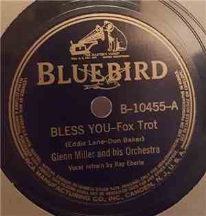 Glenn Miller And His Orchestra - Bless You / Speaking of Heaven