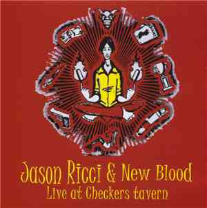 Jason Ricci & New Blood - Live At Checkers Tavern