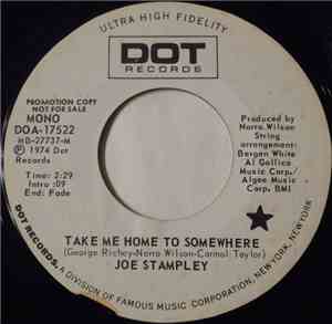 Joe Stampley - Take Me Home To Somewhere