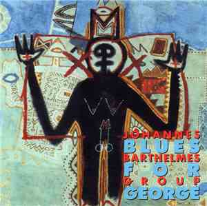 Johannes Barthelmes Group - Blues For George