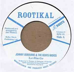 Johnny Osbourne & The Roots Radics - Let Him Go
