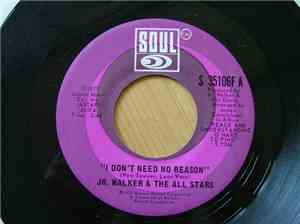 JR. Walker & The All Stars - I Don't Need No Reason / Country Boy