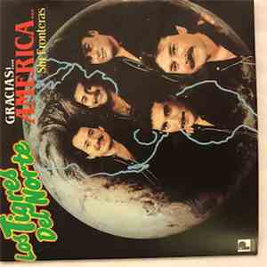 Los Tigres Del Norte - Gracias!... America... Sin Fronteras