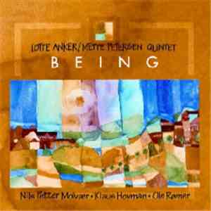 Lotte Anker / Mette Petersen Quintet - Being