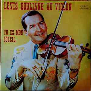 Lévis Bouliane - Tu Es Mon Soleil