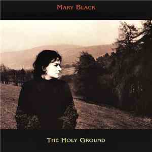 Mary Black - The Holy Ground