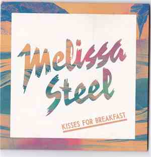 Melissa Steel - Kisses For Breakfast