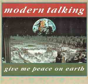 Modern Talking - Give Me Peace On Earth