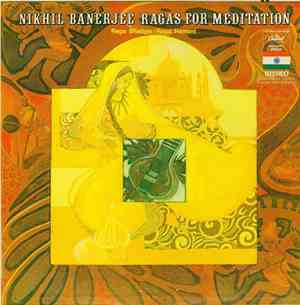 Nikhil Banerjee - Ragas For Meditation
