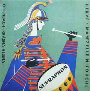 Offenbach / Hervé - Krásná Helena / Mam'zelle Nitouche