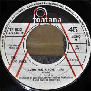 P. C. Ltd - Sunny Was A Fool