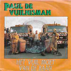 Paul De Vuilnisman - Het Vuil Moet Van De Baan