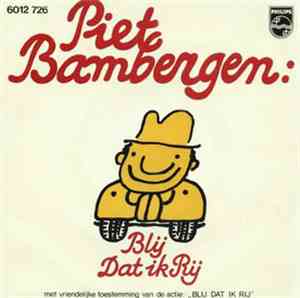 Piet Bambergen - Blij Dat Ik Rij