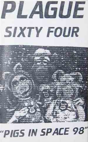 Plague Sixty Four - Pigs In Space 98