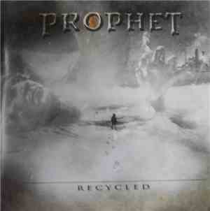 Prophet  - Recycled