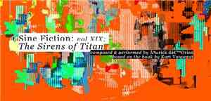 Érick D'Orion - Sine Fiction Vol.XIX) The Sirens Of Titan
