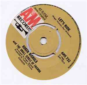 Roger Nichols & The Small Circle Of Friends - Lets Ride / Love So Fine