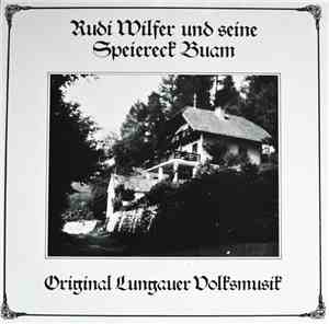Rudi Wilfer Und Seine Speiereck Buam - Original Lungauer Volksmusik