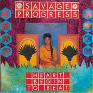Savage Progress - Heart Begin To Beat