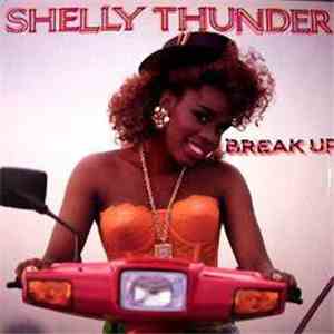 Shelly Thunder - Break Up