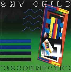 Shy Child - Disconnected