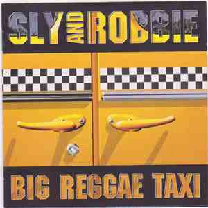 Sly & Robbie - Big Reggae Taxi