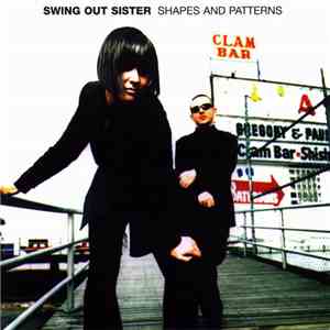 Swing Out Sister - Shapes And Patterns