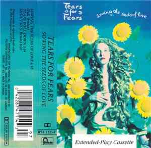 Tears For Fears - Sowing The Seeds Of Love