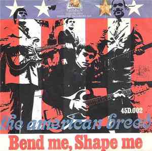 The American Breed - Bend Me, Shape Me / Step Out Of Your Mind