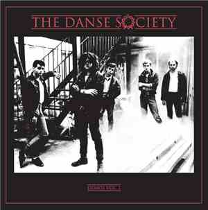 The Danse Society - Demos Vol. 1