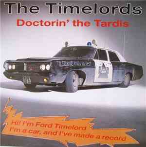 Timelords, The - Doctorin' The Tardis