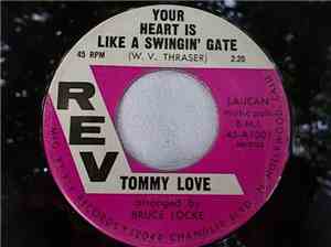 Tommy Love  - Your Heart Is Like A Swingin' Gate / Love Bug Is Buggin' Me