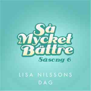 Various - Så Mycket Bättre (Säsong 6) - Lisa Nilssons Dag