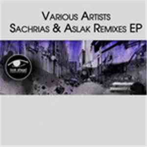 Various - Sachrias & Aslak Remixes