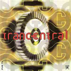 Various - Trancentral : Mainlining