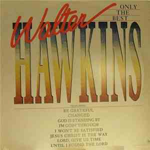 Walter Hawkins - Only The Best