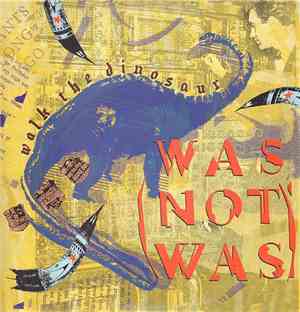 Was (Not Was) - Walk The Dinosaur