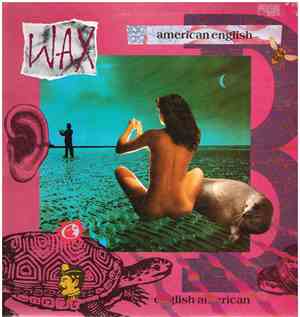 Wax  - American English