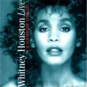 Whitney Houston - Live - I'm Your Baby Tonight...