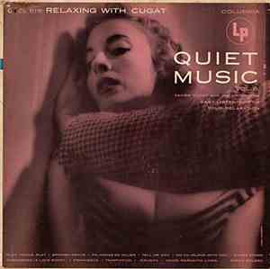 Xavier Cugat And His Orchestra - Quiet Music, Volume 6: Relaxing With Cugat